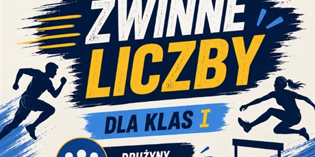 KONKURS MATEMATYCZNO-SPRAWNOŚCIOWY "ZWINNE LICZBY"
