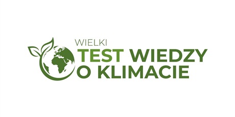 WIELKI TEST WIEDZY O KLIMACIE