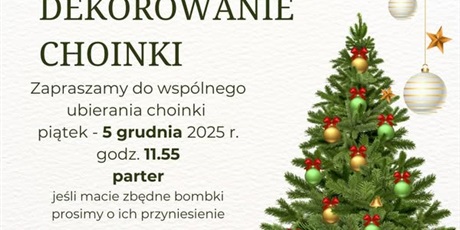 WSPÓLNE DEKOROWANIE CHOINKI