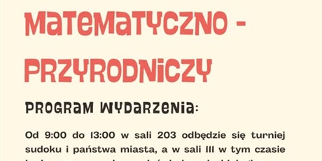 ZAPRASZAMY NA DZIEŃ Z MATEMATYCZNO-PRZYRODNICZY